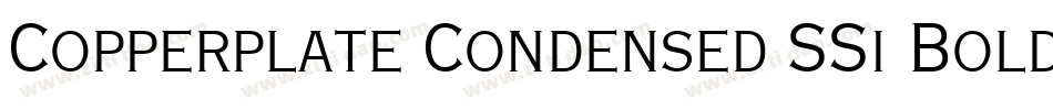 Copperplate Condensed SSi Bold Condensed字体转换